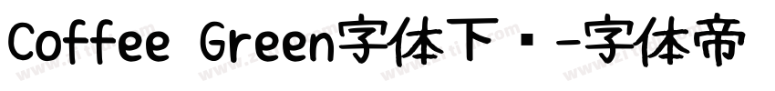 Coffee Green字体下载字体转换
